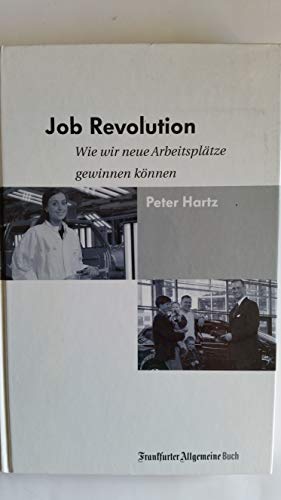 Job Revolution. Wie wir neue Arbeitsplätze gewinnen können incl. CD