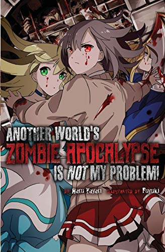 Another World’s Zombie Apocalypse Is Not My Problem! von Cross Infinite World
