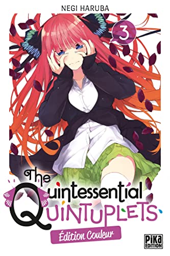 The Quintessential Quintuplets T03 Edition couleur: Edition couleur The Quintessential Quintuplets T03 Edition couleur: Edition couleur von PIKA