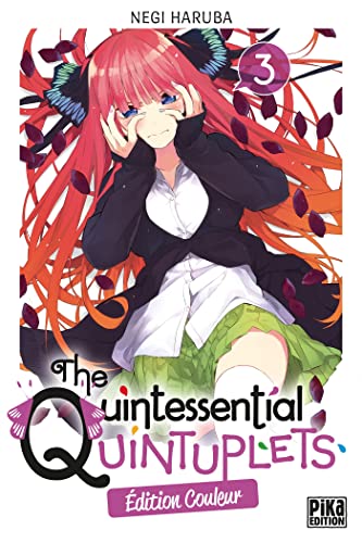 The Quintessential Quintuplets T03 Edition couleur: Edition couleur von PIKA