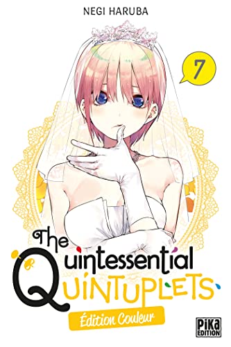 The Quintessential Quintuplets T07 Edition couleur: Edition couleur