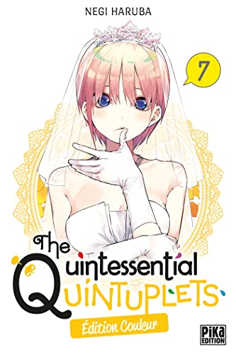 The Quintessential Quintuplets T07 Edition couleur: Edition couleur