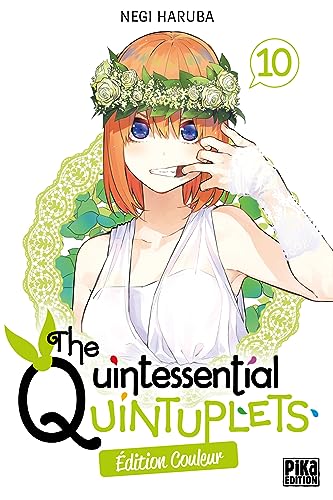 The Quintessential Quintuplets T10 Edition couleur The Quintessential Quintuplets T10 Edition couleur von PIKA