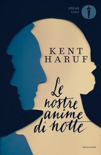 Le nostre anime di notte (Oscar moderni. Cult) von Mondadori