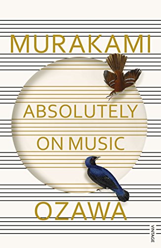 Absolutely on Music: Conversations with Seiji Ozawa Absolutely on Music: Conversations with Seiji Ozawa von Vintage