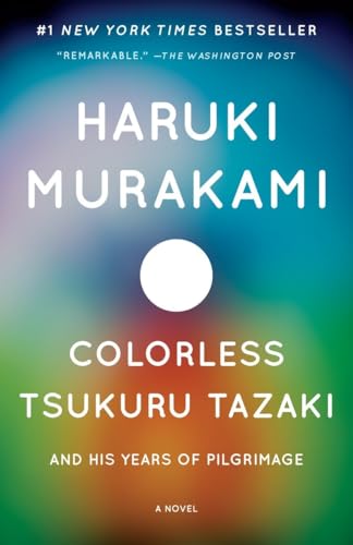 Colorless Tsukuru Tazaki and His Years of Pilgrimage: A Novel (Vintage International)