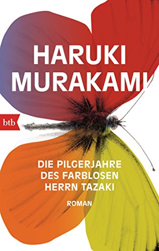 Die Pilgerjahre des farblosen Herrn Tazaki: Roman