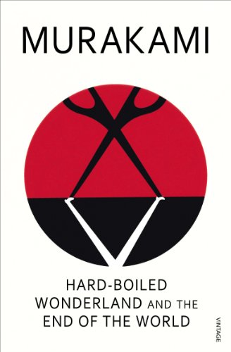 Hard-Boiled Wonderland and the End of the World: The original translation of Murakami’s mind-bending classic Hard-Boiled Wonderland and the End of the World: The original translation of Murakami’s mind-bending classic