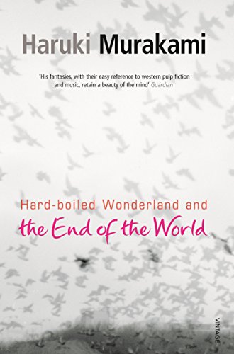 Hard-Boiled Wonderland and the End of the World: Haruki Murakami Hard-Boiled Wonderland and the End of the World: Haruki Murakami