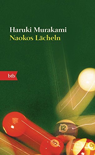Naokos Lächeln: Nur eine Liebesgeschichte - Roman von btb Taschenbuch