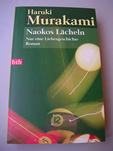 Naokos Lächeln: Nur eine Liebesgeschichte. Roman (TB-Aktionstitel) Naokos Lächeln: Nur eine Liebesgeschichte. Roman (TB-Aktionstitel)
