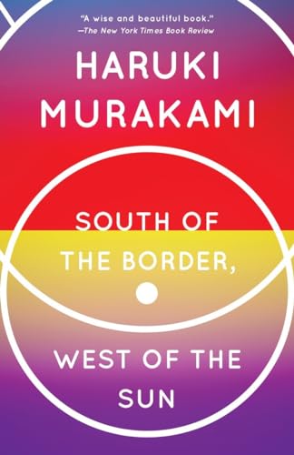 South of the Border, West of the Sun: A Novel (Vintage International)