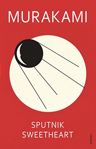 Sputnik Sweetheart: Haruki Murakami Sputnik Sweetheart: Haruki Murakami