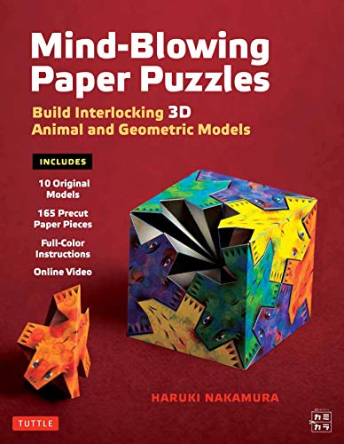 Mind-Blowing Paper Puzzles Kit: Build Interlocking 3D Animal and Geometric Models von Tuttle Publishing