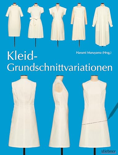 Kleid-Grundschnittvariationen. Schnittmuster erstellen und Kleider selber nähen. Mit Mehrgrößen-Grundschnitt auf beiliegendem Schnittmusterbogen.