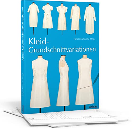 Kleid-Grundschnittvariationen. Schnittmuster erstellen und Kleider selber nähen. Mit Mehrgrößen-Grundschnitt auf beiliegendem Schnittmusterbogen.