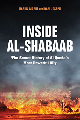 Inside Al-Shabaab: The Secret History of Al-Qaeda's Most Powerful Ally von Indiana University Press