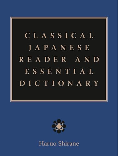 Classical Japanese Reader And Essential Dictionary