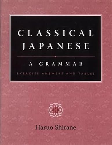 Classical Japanese: A Grammar von Columbia University Press