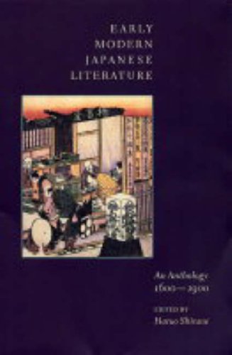 Early Modern Japanese Literature: An Anthology, 1600-1900 (Translations from the Asian Classics) von University Press Group