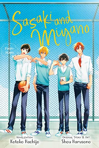 Sasaki and Miyano: First-Years, Vol. 1: Volume 1 (SASAKI & MIYANO FIRST YEARS SC NOVEL)