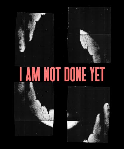 Kameelah Janan Rasheed: I Am Not Done Yet von Mousse Publishing