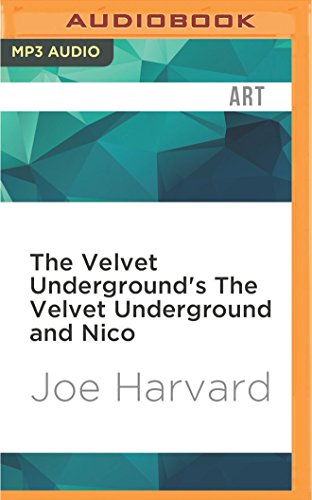 The Velvet Underground's the Velvet Underground and Nico (33 1/3) von Audible Studios on Brilliance