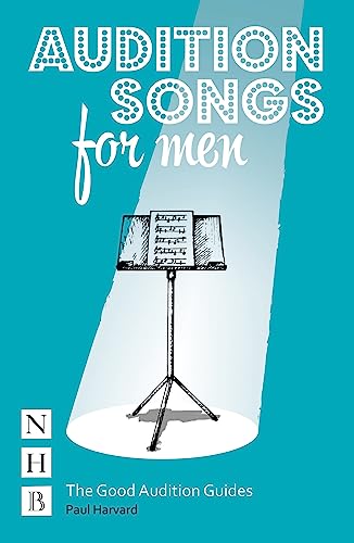 Audition Songs for Men: (NHB Good Audition Guides) (The Good Audition Guides) von Nick Hern Books