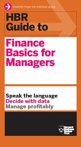 HBR Guide to Finance Basics for Managers (HBR Guide Series) von Harvard Business Review Press