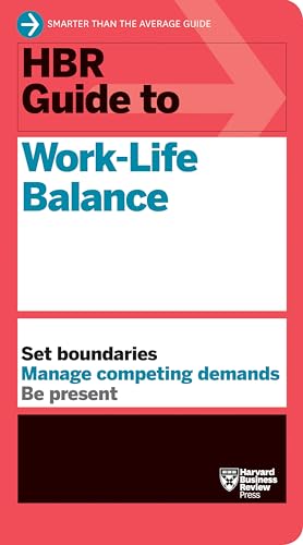 HBR Guide to Work-Life Balance von Harvard Business Review Press