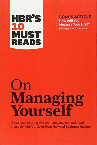 HBR's 10 Must Reads on Managing Yourself (with bonus article "How Will You Measure Your Life?" by Clayton M. Christensen) von Ingram Publisher Services
