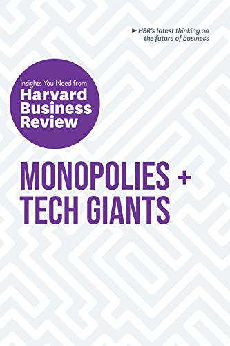 Monopolies and Tech Giants: The Insights You Need from Harvard Business Review (HBR Insights Series) von Harvard Business Review Press