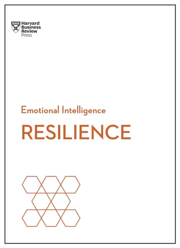 Resilience (HBR Emotional Intelligence Series) von Harvard Business Review Press