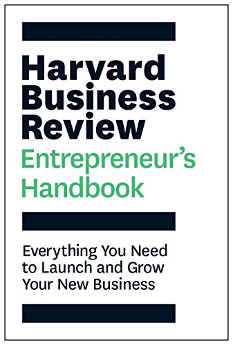 Harvard Business Review Entrepreneur's Handbook: Everything You Need to Launch and Grow Your New Business (HBR Handbooks) von Harvard Business Review Press