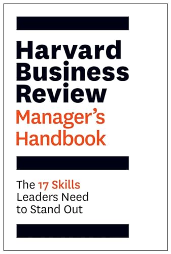 Harvard Business Review Manager's Handbook: The 17 Skills Leaders Need to Stand Out (HBR Handbooks) von Harvard Business Review Press