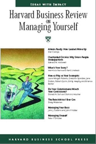Harvard Business Review on Managing Yourself (The Harvard Business Review)