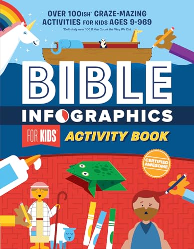 Bible Infographics for Kids Activity Book: Over 100-Ish Craze-Mazing Activities for Kids Ages 9 to 969