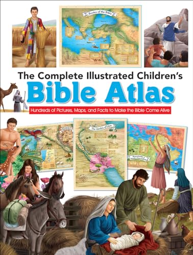 The Complete Illustrated Children's Bible Atlas: Hundreds of Pictures, Maps, and Facts to Make the Bible Come Alive (Complete Illustrated Children's Bible Library) von Harvest House Publishers