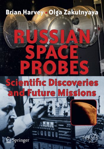 Russian Space Probes: Scientific Discoveries and Future Missions (Springer Praxis Books)