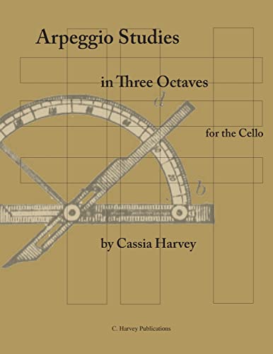 Arpeggio Studies in Three Octaves for the Cello von C. Harvey Publications