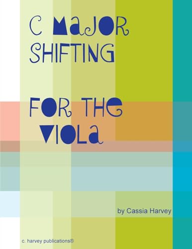 C Major Shifting for the Viola C Major Shifting for the Viola