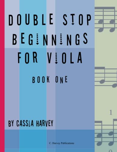 Double Stop Beginnings for Viola, Book One von C.\Harvey#Publications