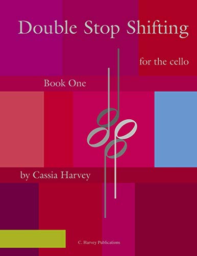 Double Stop Shifting for the Cello, Book One von C. Harvey Publications