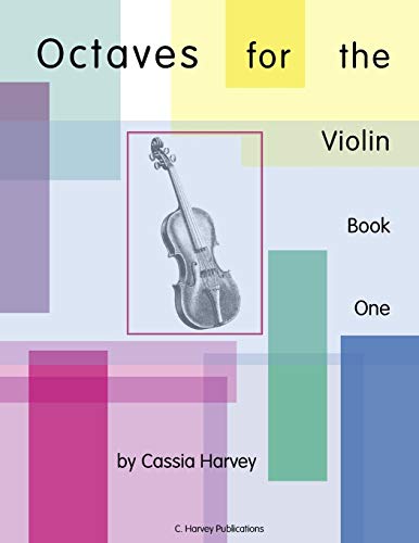 Octaves for the Violin, Book One Octaves for the Violin, Book One