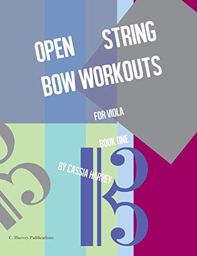 Open String Bow Workouts for Viola, Book One Open String Bow Workouts for Viola, Book One