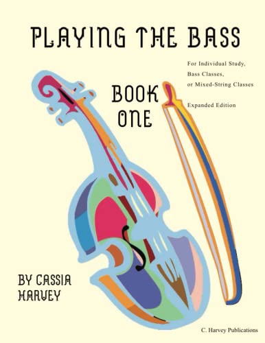 Playing the Bass, Book One Playing the Bass, Book One von C. Harvey Publications