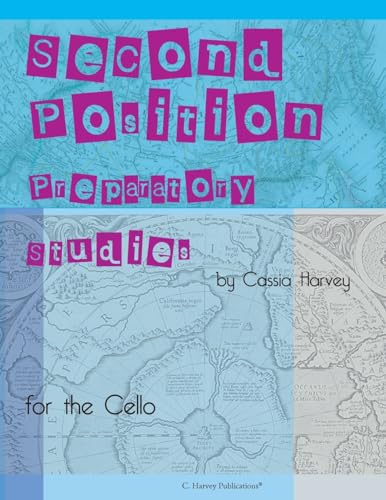 Second Position Preparatory Studies for the Cello Second Position Preparatory Studies for the Cello