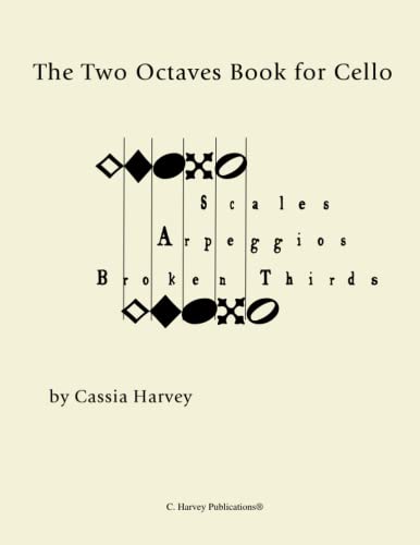 The Two Octaves Book for Cello The Two Octaves Book for Cello von C.\Harvey#Publications