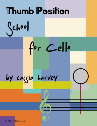 Thumb Position School for Cello von C.\Harvey#Publications