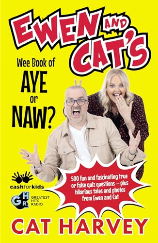 Ewen and Cat's Wee Book of Aye or Naw: 500 Quiz Questions to Test Your Knowledge on Everything! von Mango